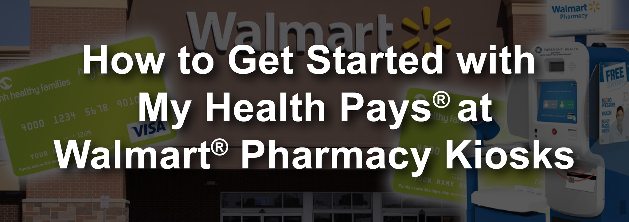 How to Get Started with My Health Pays at Walmart Pharmacy Kiosks