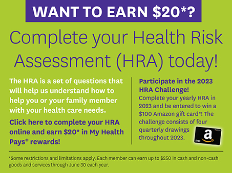 Complete your HRA today and earn twenty dollars